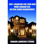 100% Financing For Your New Home Guaranteed. No FICO Score Requirement! - Paperback