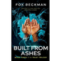 Built from Ashes - Paperback