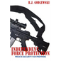Independent Force Protection: Private Security for Preppers - Paperback