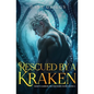 Rescued By A Kraken - Paperback