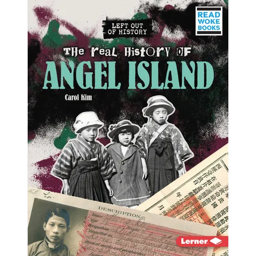The Real History of Angel Island - Library Binding