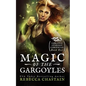 Magic of the Gargoyles - Paperback
