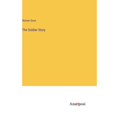 The Soldier Story - Hardcover