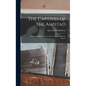 The Captives of the Amistad; a Paper Read Before the New Haven Colony Historical Society - Hardcover