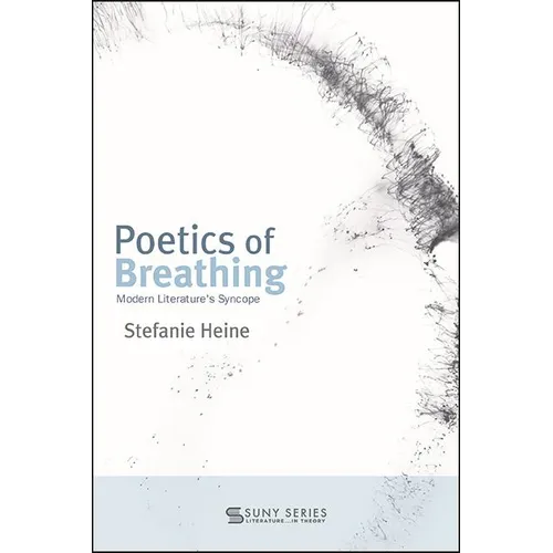 Poetics of Breathing: Modern Literature's Syncope - Paperback