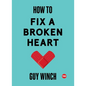 How to Fix a Broken Heart - Hardcover