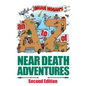A to Z of Near-Death Adventures: Second Edition - Paperback