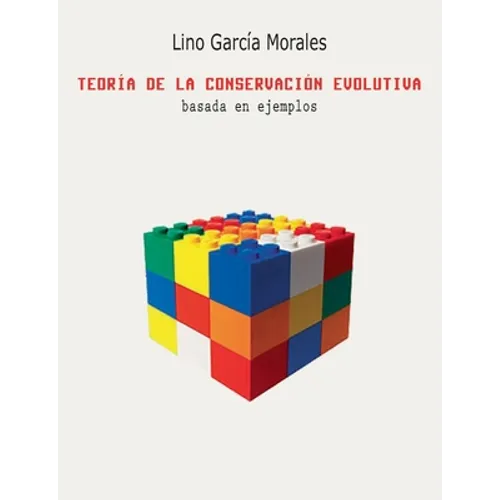 Teoría de la conservación evolutiva: basada en ejemplos - Paperback