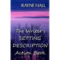 The Writer's Setting Descriptions Action Book - Paperback