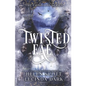 Twisted Fae: The Complete Series - Paperback