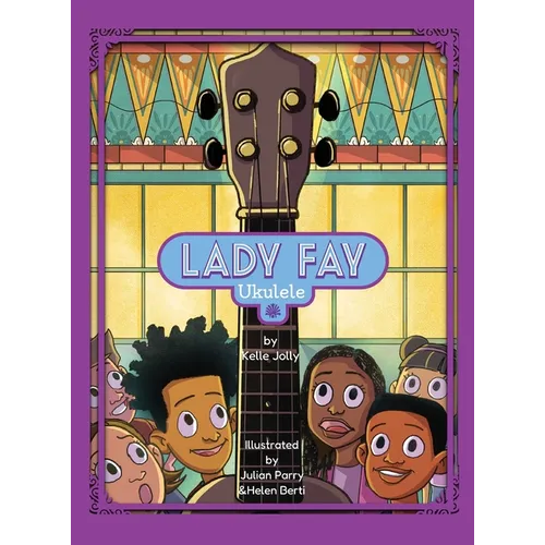 Lady Fay Ukulele - Hardcover