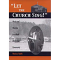 Let the Church Sing!: Music and Worship in a Black Mississippi Community - Hardcover
