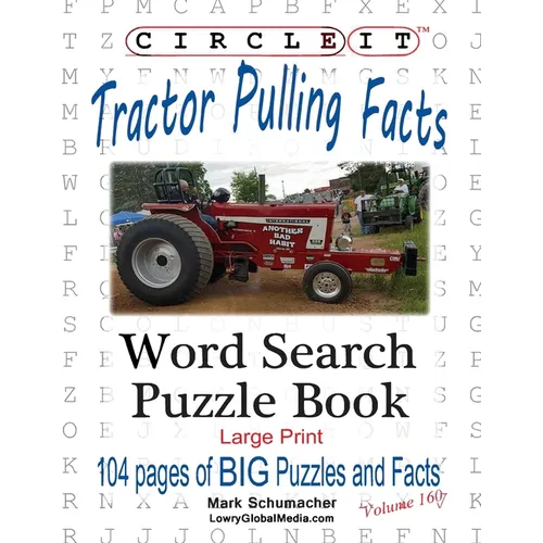 Circle It, Tractor Pulling Facts, Large Print, Word Search, Puzzle Book - Paperback