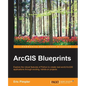 ArcGIS Blueprints - Paperback