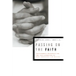 Passing on the Faith: Transforming Traditions for the Next Generations of Jews, Christians, and Muslims - Hardcover