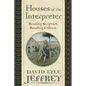 Houses of the Interpreter: Reading Scripture, Reading Culture - Paperback