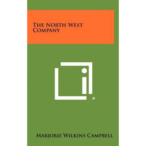 The North West Company - Hardcover