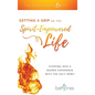 Getting a Grip on the Spirit-Empowered Life: Stepping into a Deeper Experience with the Holy Spirit - Hardcover