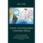 War's Unconquered Children Speak - Paperback