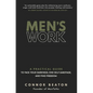 Men's Work: A Practical Guide to Face Your Darkness, End Self-Sabotage, and Find Freedom - Paperback