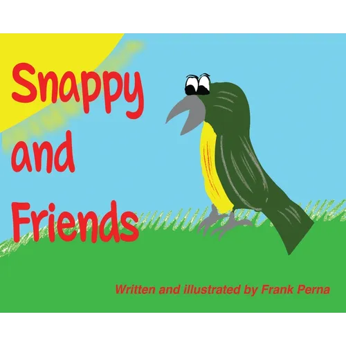 Snappy and Friends - Hardcover