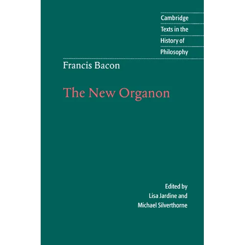 Francis Bacon: The New Organon - Paperback