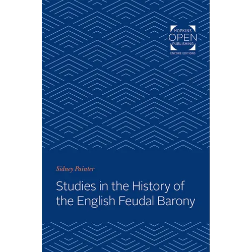 Studies in the History of the English Feudal Barony - Paperback