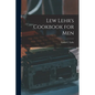 Lew Lehr's Cookbook for Men - Paperback