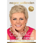 Courage After Cancer: Rebuild your Physical, Mental and Financial Success - Paperback