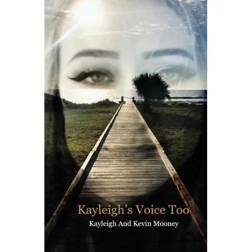 Kayleigh's Voice Too - Paperback