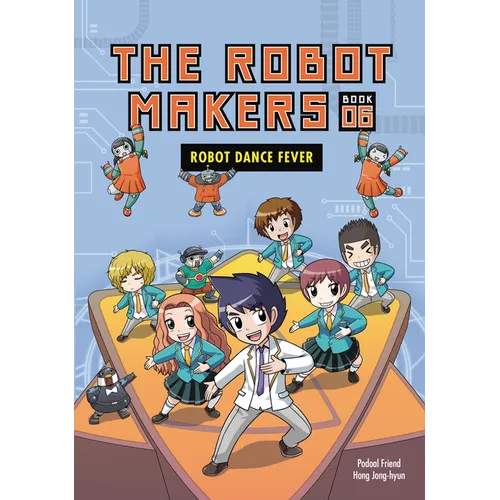 Robot Dance Fever: Book 6 - Library Binding