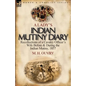 A Lady's Indian Mutiny Diary: Recollections of a Cavalry Officer's Wife Before & During the Indian Mutiny, 1857 - Paperback