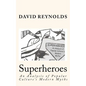 Superheroes: An Analysis of Popular Culture's Modern Myths - Paperback