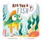 Are You a Fish? - Paperback