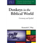 Donkeys in the Biblical World: Ceremony and Symbol - Hardcover