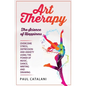 Art Therapy: The Science of Happiness - Paperback