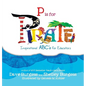 P is for Pirate: Inspirational ABC's for Educators - Hardcover