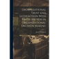 Organizational Trust and Satisfaction With Participation in Organizational Decision Making - Paperback