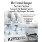 The Formal Banquet Service Series: Lesson I-The Banquet Server - Lesson II-The Banquet Bartender - Paperback