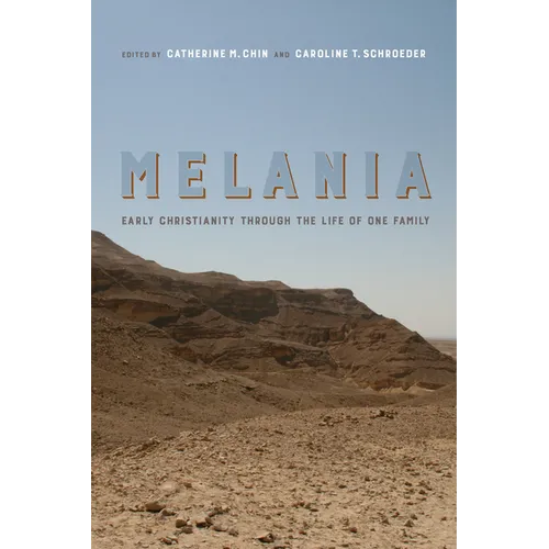 Melania: Early Christianity Through the Life of One Family Volume 3 - Paperback