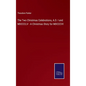 The Two Christmas Celebrations, A.D. I and MDCCCLV - A Christmas Story for MDCCCVI - Hardcover