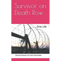 Survivor on Death Row: One Life - Paperback