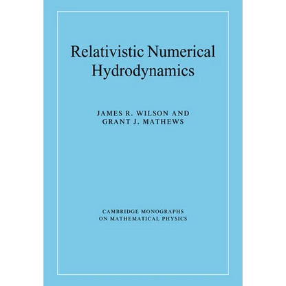 Relativistic Numerical Hydrodynamics - Paperback