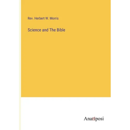 Science and The Bible - Paperback