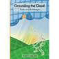 Grounding The Cloud: Basics and Brokerages - Paperback
