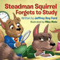 Steadman Squirrel Forgets to Study - Paperback
