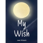 My Wish - Hardcover