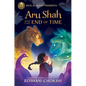 Aru Shah and the End of Time - Hardcover