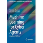 Machine Learning for Cyber Agents: Attack and Defence - Paperback