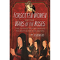 Forgotten Women of the Wars of the Roses: The Untold History Behind the Battle for the Crown - Hardcover